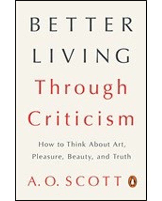 Better Living Through Criticism 1
