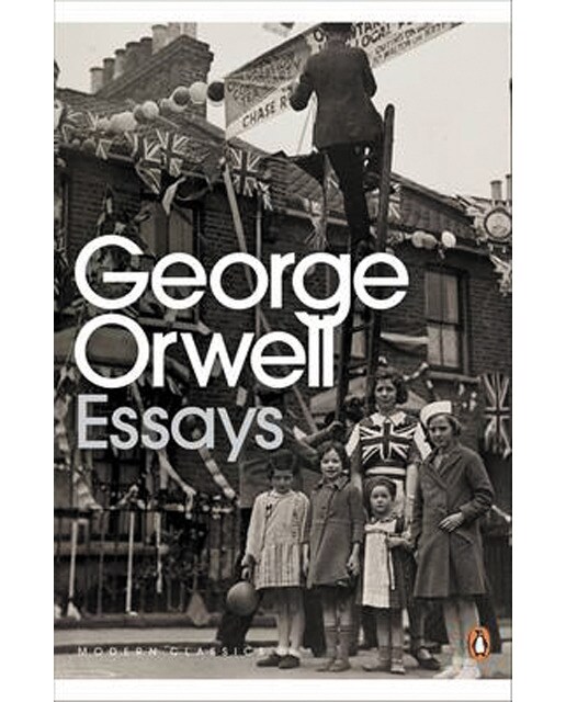 Essays Of George Orwell 1