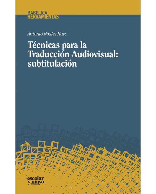 Imagen 0 de Técnicas para la Traducción Audiovisual: subtitulación