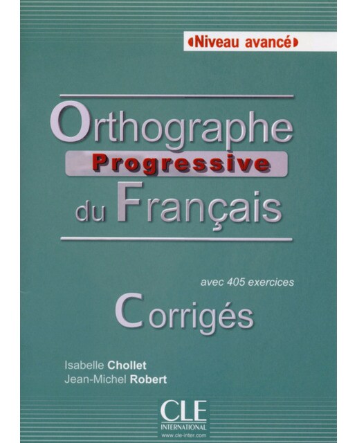 Orthographe progressive du francais. Niveau avanc