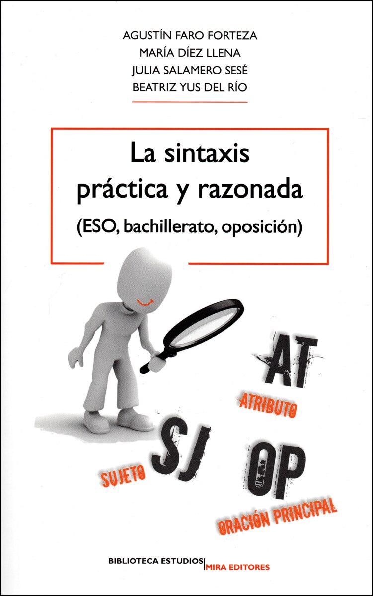 La Sintaxis Práctica Y Razonada: (Eso. Bachillerato. Oposición) 1