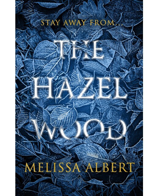 Hazel Wood. The 1