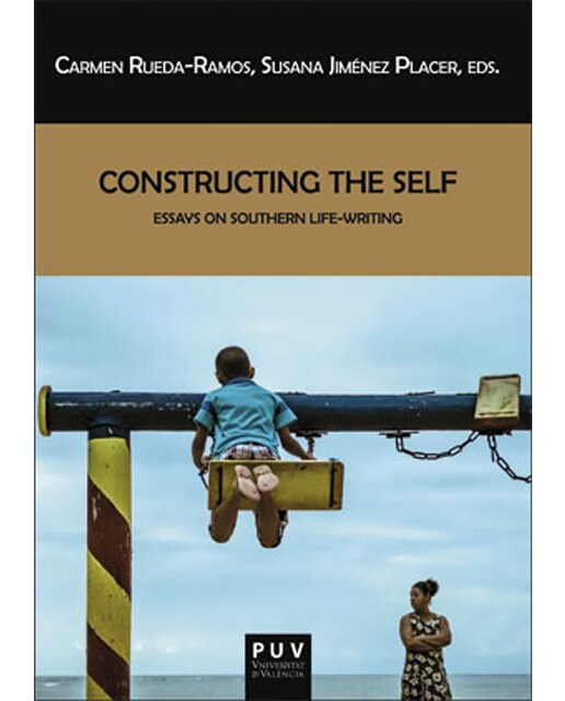 Constructing the Self: Essays on Southern Life-Writing (Capa mole) 1