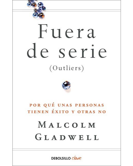 Fuera de serie: Por qué unas personas tienen éxito y otras no (Bolsillo) (Tapa blanda)