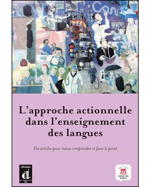 L'approche actionnelle dans l'enseignement des langues: L'approche actionnelle dans l'enseignement des langues
