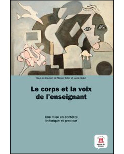 Le corps et la voix de l'enseignant: Le corps et la voix de l'enseignant(Tapa blanda) 1