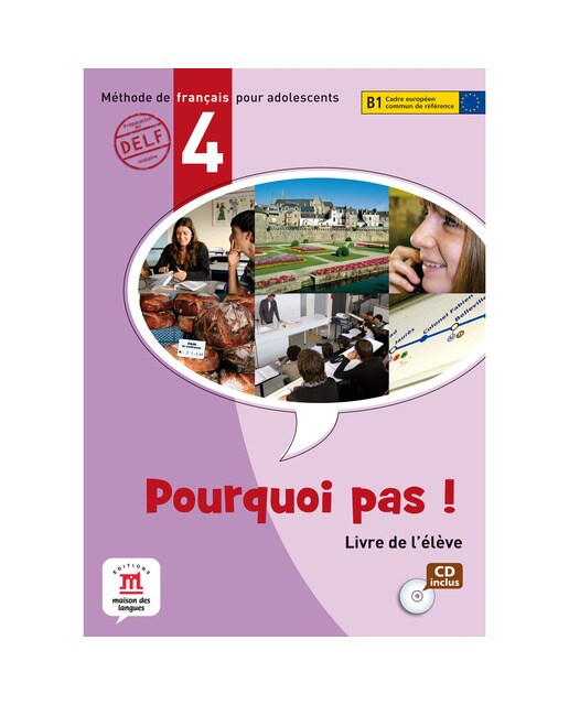 Porquoi Pas! 4 Livre de l'élève + CD: Porquoi Pas! 4 Livre de l'élève + CD