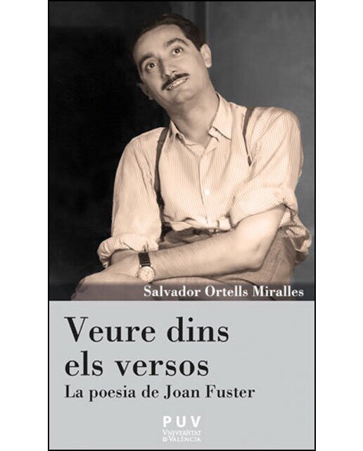 Imagen 0 de Veure dins els versos: La poesia de Joan Fuster  (Tapa blanda)