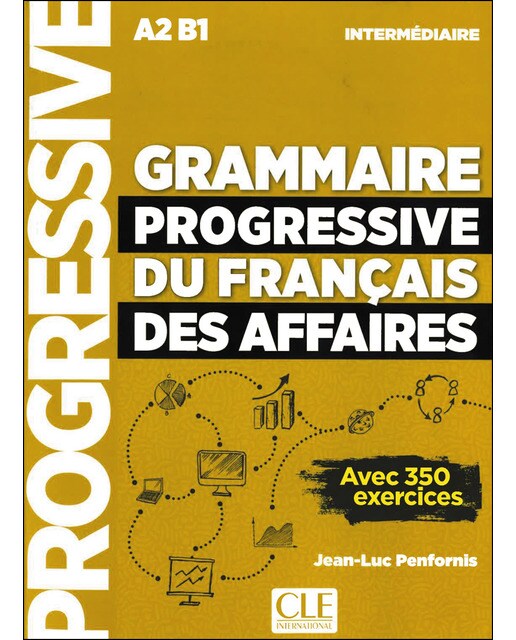 Grammaire progressive du français des affaires - n