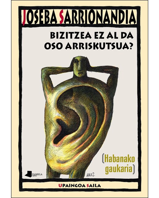 Imagem 0 de Bizitzea ez al da oso arriskutsua?: [Habanako gaukaria] (Capa mole)