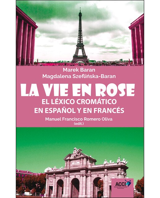 La vie en rose: Léxico cromático en español y en francés(Tapa blanda) 1
