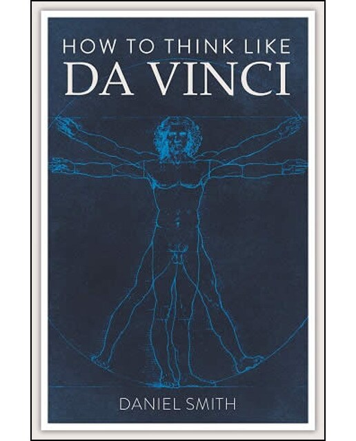 How To Think Like Da Vinci 1