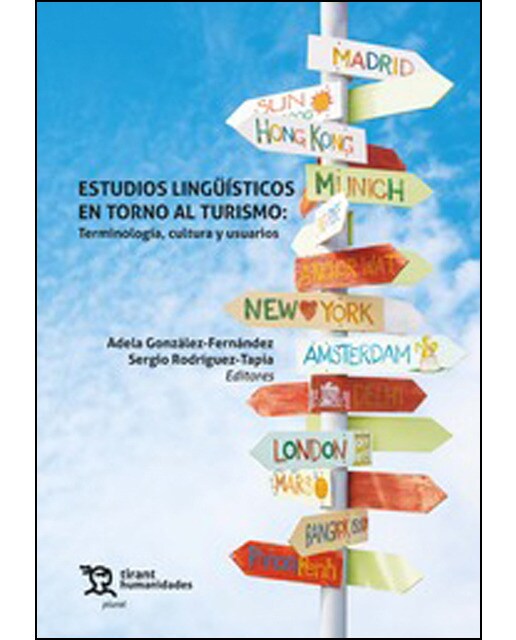 Estudios lingüísticos en torno al turismo:Terminología,cultura y usuarios (Capa mole) 1