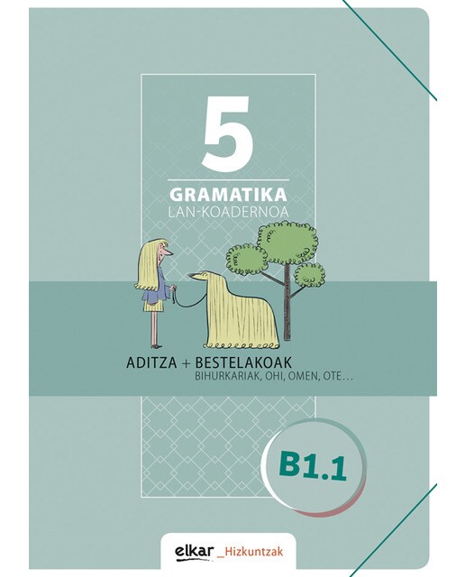Gramatika. Lan-koadernoa 5 (B1-1): Aditza + Bestelakoak  (Tapa blanda) 1
