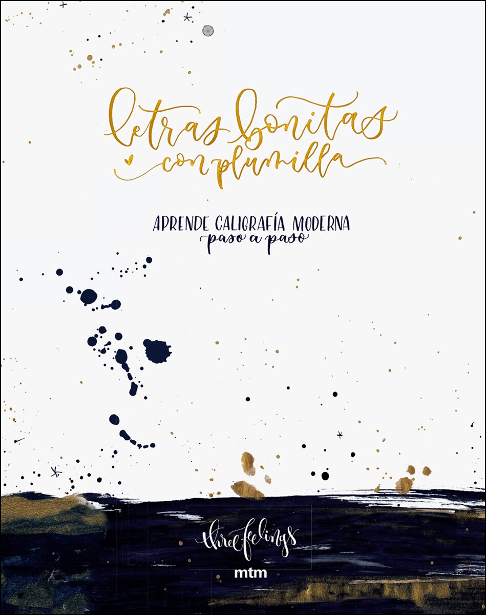 Letras bonitas con plumilla: Aprende caligrafía moderna paso a paso (Capa dura) 1