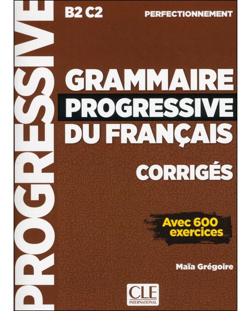 Grammaire progressive du français corrigés niveau 1