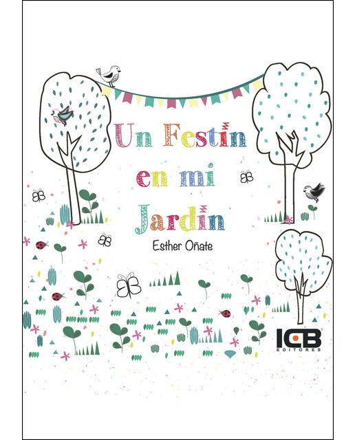 Un Festín en Mi Jardín