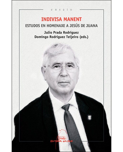 Indivisa manent. Estudos en homenaxe a Jesús de Juana (Capa mole) 1