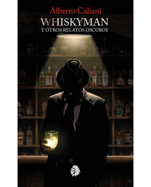 Imagen 0 de Whiskyman y otras historias oscuras (Tapa blanda)