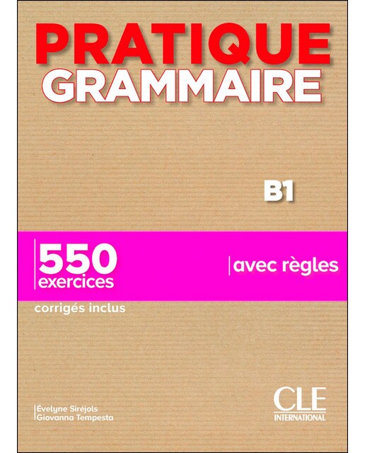 Pratique grammaire b1 - livre + corriges 1