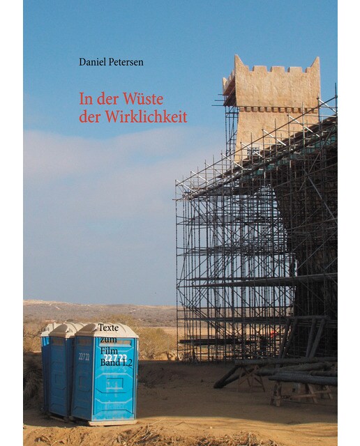 In der Wüste der Wirklichkeit: Texte zum Film Band I.2 (Capa mole) 1