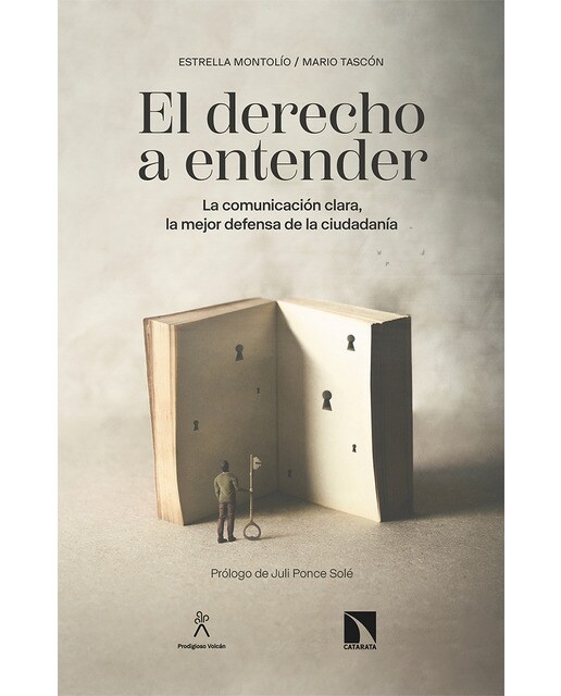 Imagen 1 de El derecho a entender: La comunicación clara, la mejor defensa de la ciudadanía (Tapa blanda)