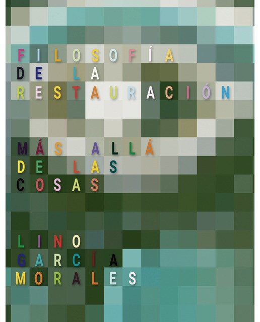Imagen 0 de Filosofía de la Restauración: Más allá de las cosas (Tapa dura)