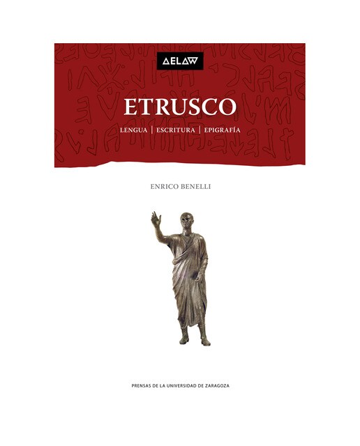 Imagen 0 de Etrusco: lengua, escritura, epigrafía (Tapa blanda)