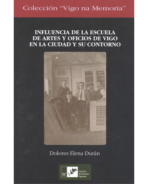 Influencia de la escuela de artes y oficios de vig 1