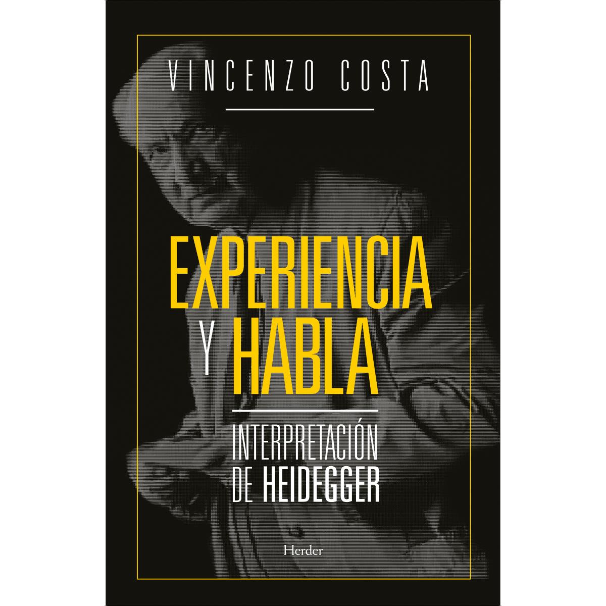 Experiencia y habla: Interpretación de Heidegger (Capa mole com abas) 1