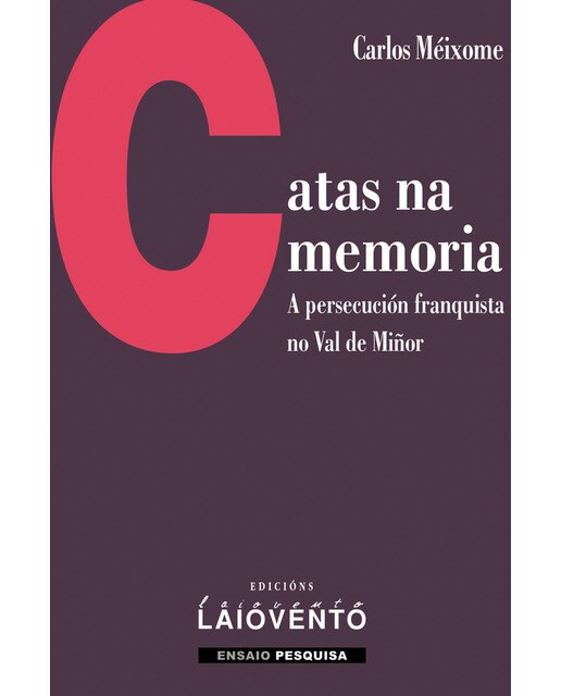 Catas na memoria: A persecución franquista no Val de Miñor (Capa mole) 1