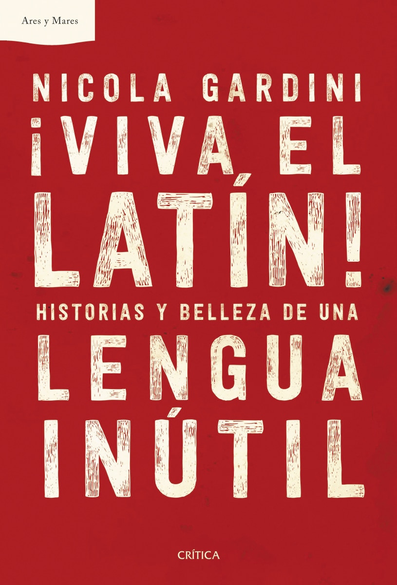 ¡Viva el latín!: Historias y belleza de una lengua inútil (Capa mole com abas) 1
