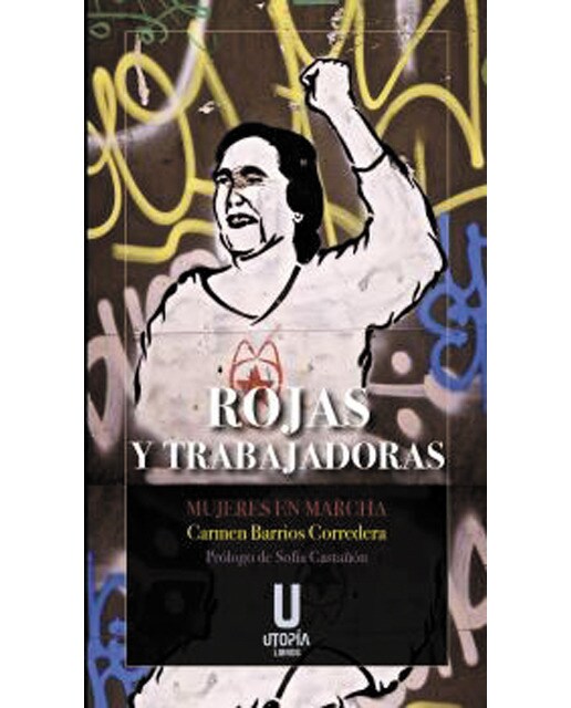 Rojas y trabajadoras.: Mujeres en marcha