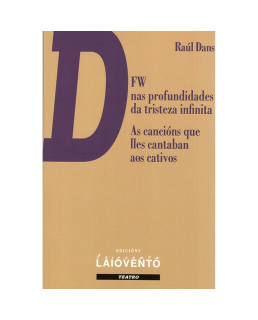 DFW nas profundidades da tristeza infinita - As cancións que lles cantaban aos cativos (Capa mole) 1