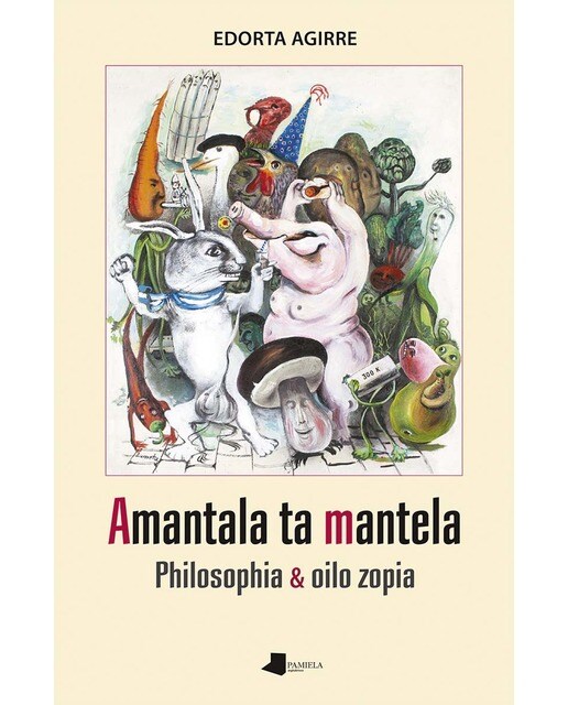 Amantala ta mantela: Philosophia & oilo zopia(Tapa blanda) 1