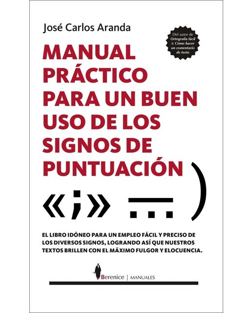 Imagen 0 de Manual práctico para un buen uso de los signos de puntuación  (Tapa blanda)