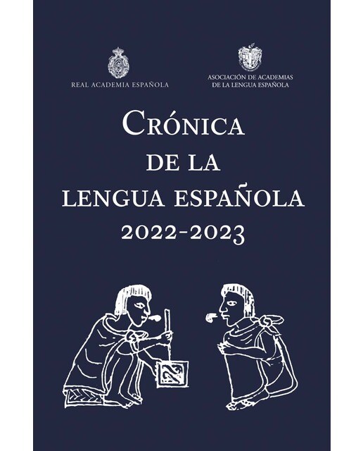 Imagen 0 de Crónica de la lengua española 2022-2023