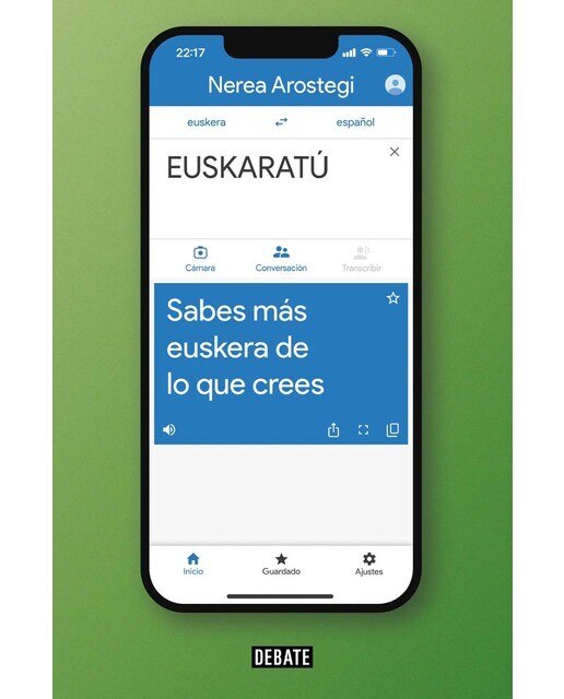 Imagen 0 de Euskaratú: Sabes más euskera de lo que crees  (Tapa blanda)