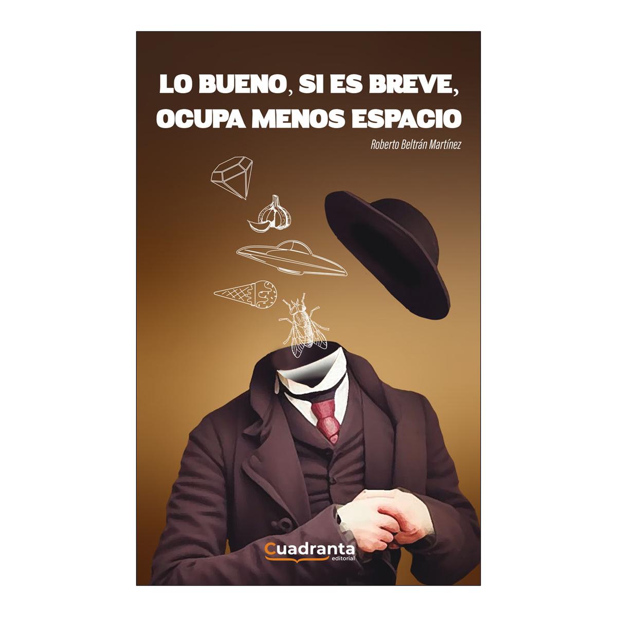 Imagen 0 de Lo bueno, si es breve, ocupa menos espacio