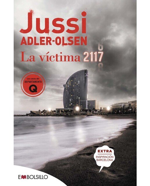 La víctima 2117: UN CASO QUE SITÚA BARCELONA EN EL CENTRO DE UN ROMPECABEZAS CRIMINAL  (Bolsillo) (Tapa blanda) 1