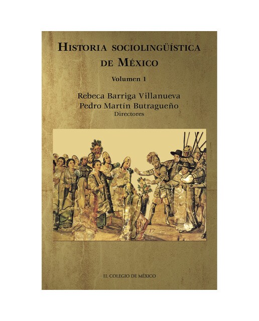Historia sociolingüística de méxico.Volumen 1 1