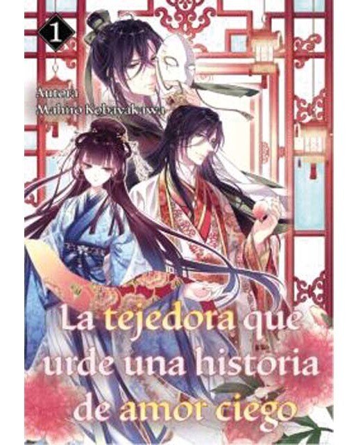Imagen 0 de La tejedora que urde una historia de amor ciego 1 (Tapa blanda)