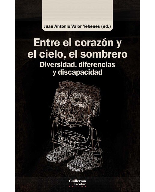 Entre el corazón y el cielo, el sombrero: Diversidad, diferencias y discapacidad