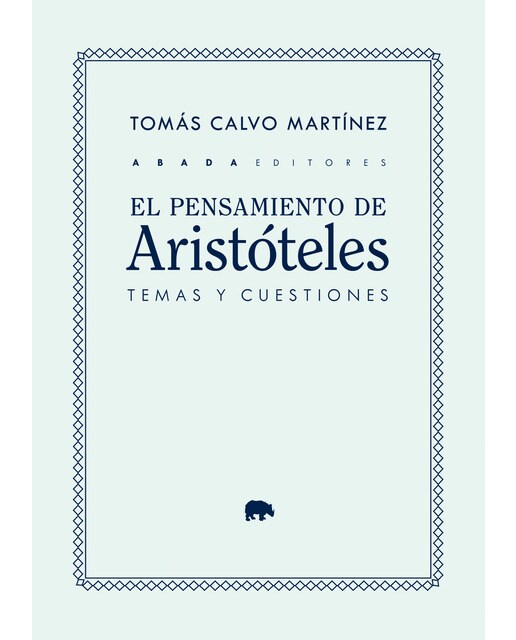 El pensamiento de Aristóteles: temas y cuestiones
