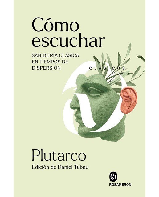 Imagen 0 de Cómo escuchar: Sabiduría clásica en tiempos de dispersión  (Tapa blanda con solapas)