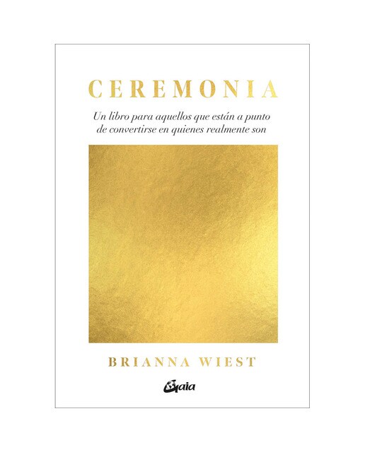 Imagen 0 de Ceremonia: Un libro para aquellos que están a punto de convertirse en quienes realmente son  (Tapa blanda con solapas)