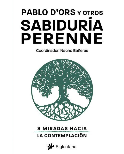 Imagen 0 de Sabiduría perenne: Ocho miradas hacia la contemplación (Tapa blanda con solapas)