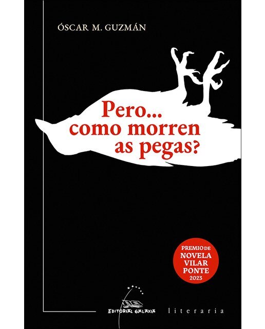 Pero... como morren as pegas?: V Premio de Novela Vilar Ponte 2023 (Capa mole com abas) 1