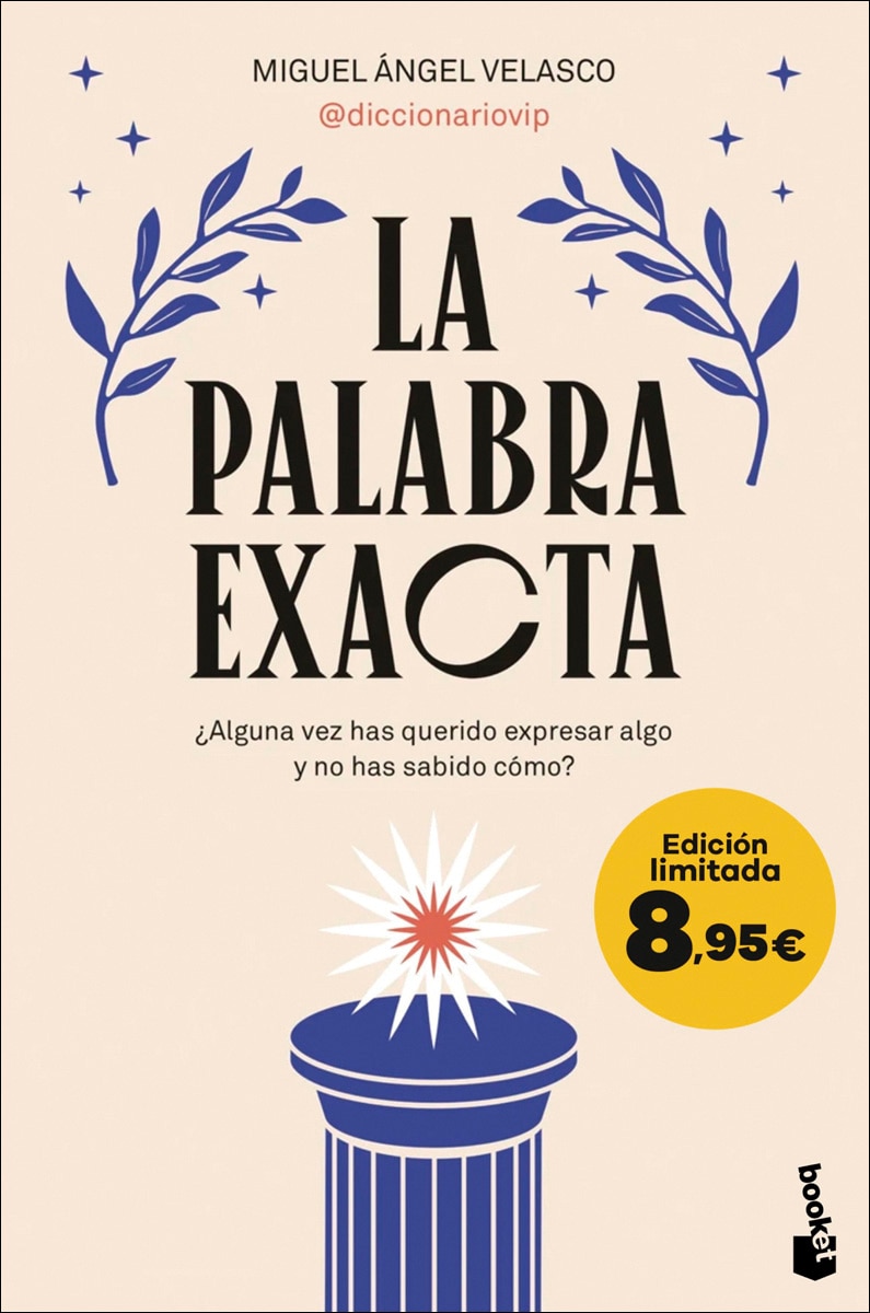 La palabra exacta: ¿Alguna vez has querido expresar algo y no has sabido cómo? Edición limitada a precio especial  (Bolsillo) 1