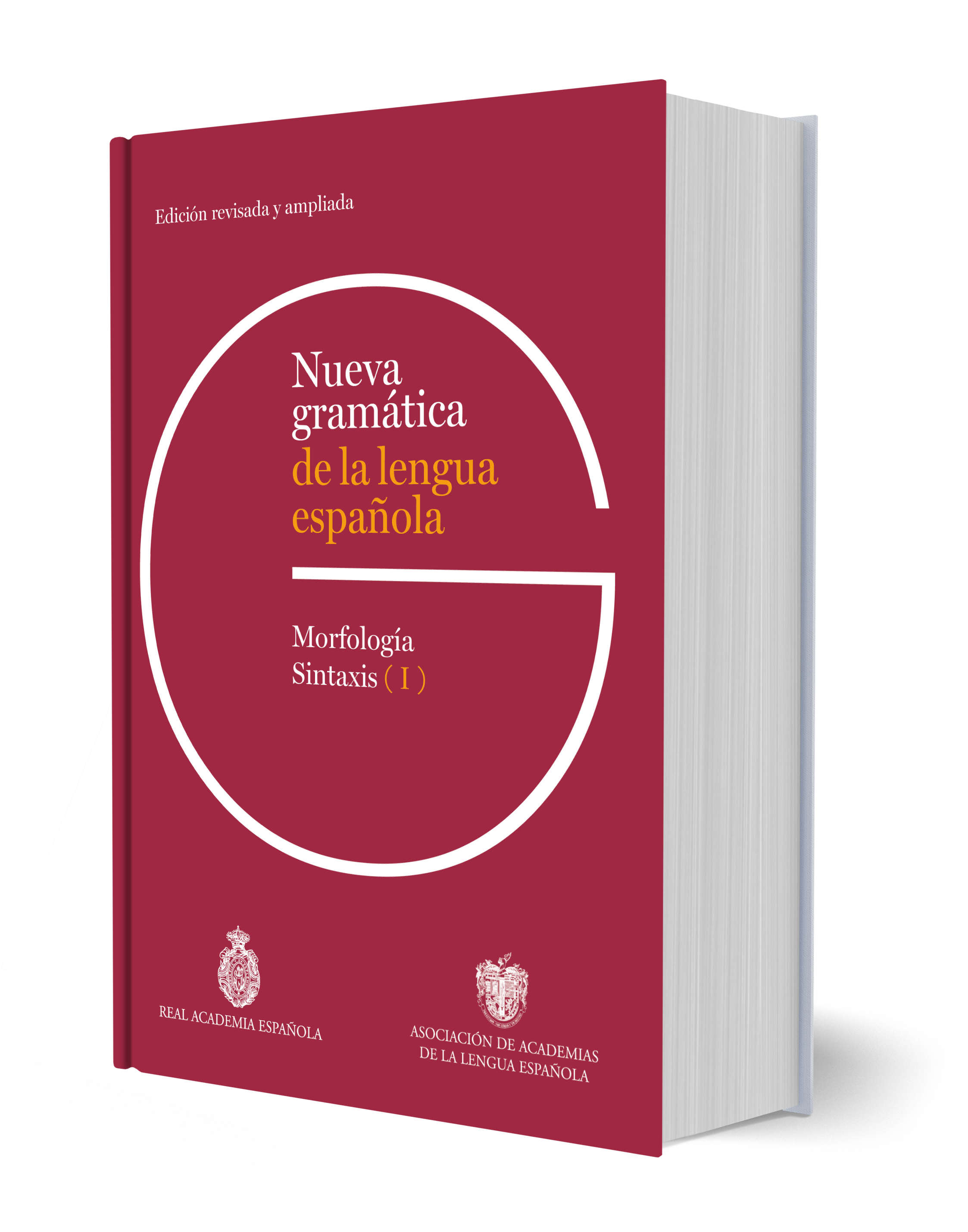 Nueva gramática de la lengua española. Edición revisada y ampliada: Morfología y sintaxis 5